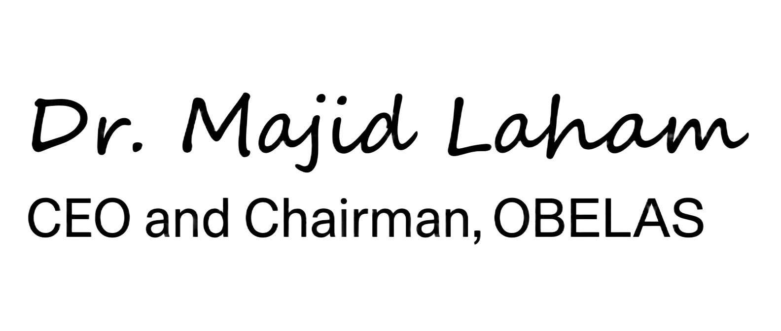 Signature of Dr. Majid Laham, CEO and Chairman, OBELAS